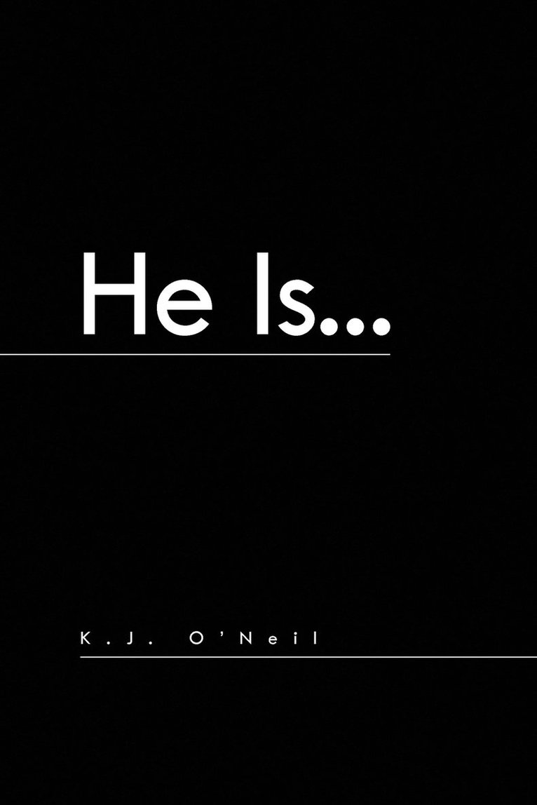 He Is... 1