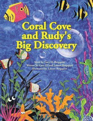 Coral Cove and Rudy's Big Discovery 1