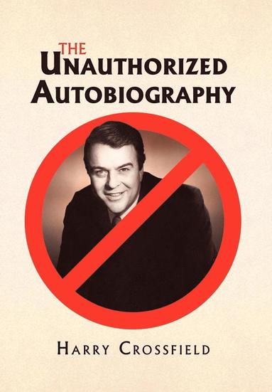 bokomslag The Unauthorized Autobiography