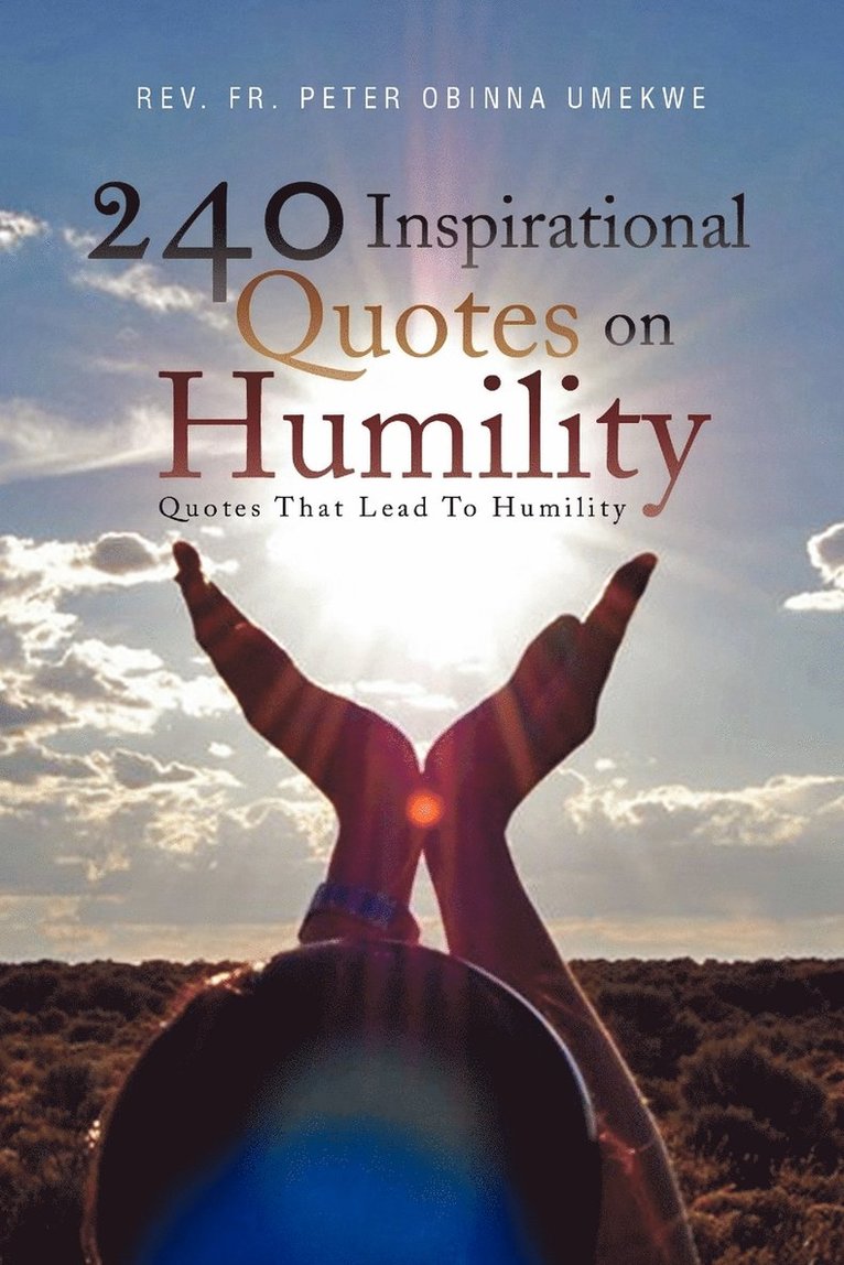 240 Inspirational Quotes on Humility 1