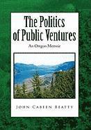 The Politics of Public Ventures 1