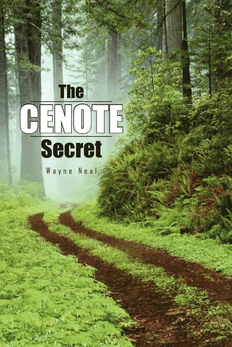 Wayne Neal - Cenote Secret, Häftad