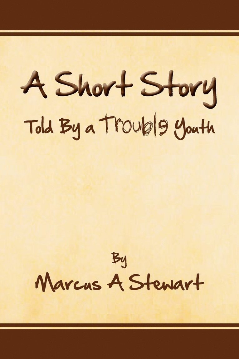 Short Story Told by a Trouble Youth
