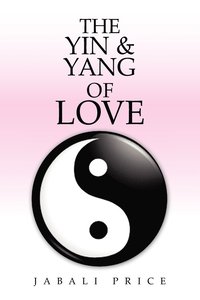bokomslag The Yin & Yang of Love