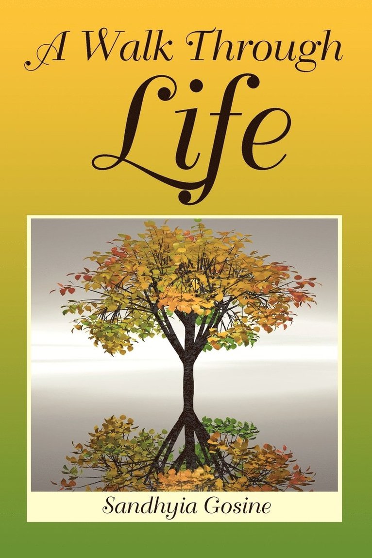 Sandhyia Gosine - Walk Through Life, Häftad