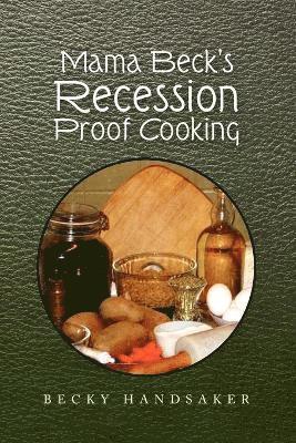 bokomslag Mama Beck's Recession Proof Cooking