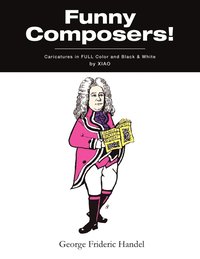 bokomslag ''Funny Composers!'' in FULL Color & Black and White