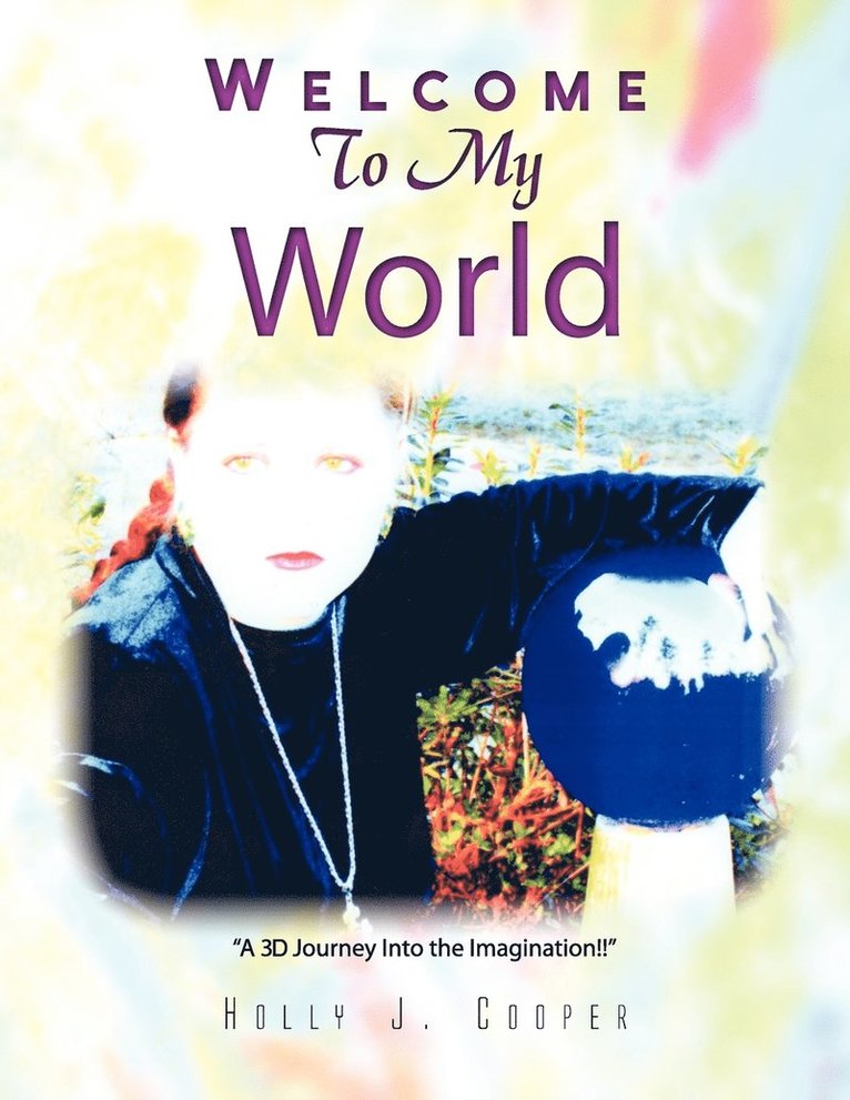 Welcome to My World 1