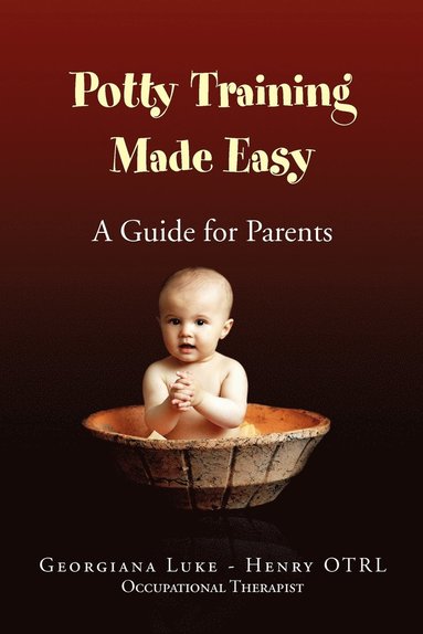 bokomslag Potty Training Made Easy - A Guide for Parents