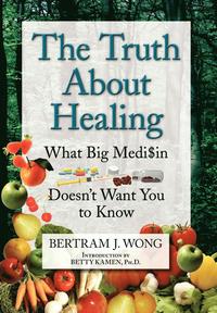 bokomslag The Truth about Healing