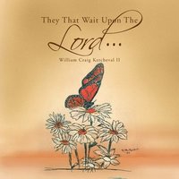 bokomslag They That Wait Upon the Lord - - -