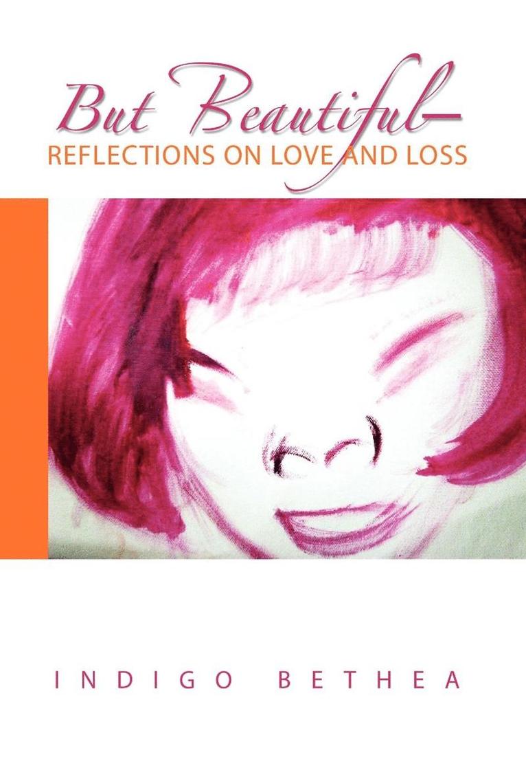 But Beautiful-Reflections on Love and Loss 1