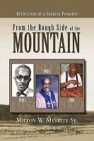 Milton W Merritt Sr, Sr. Merritt, Milton W., Milton W. Sr. Merritt - From the Rough Side of the Mountain, Inbunden