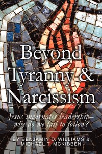 bokomslag Beyond Tyranny and Narcissism
