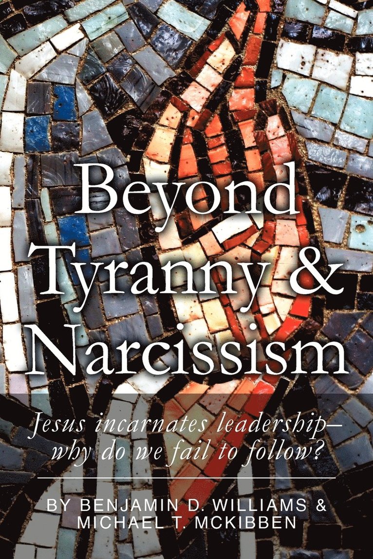 Beyond Tyranny and Narcissism 1