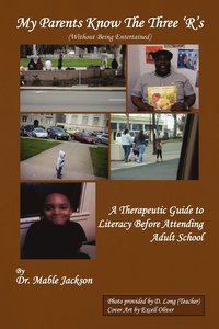 bokomslag My Parents Know the Three R's to Literacy
