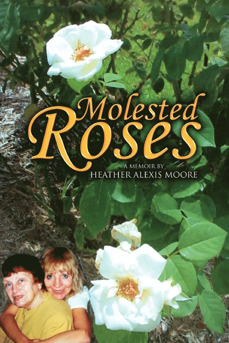 Molested Roses 1