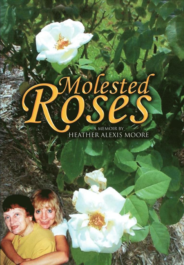 Molested Roses 1