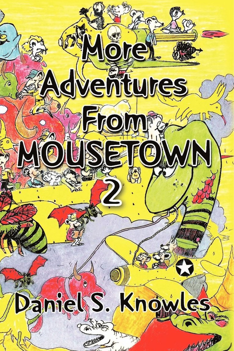Daniel S Knowles, Daniel S. Knowles - More Adventures from Mousetown II, Häftad