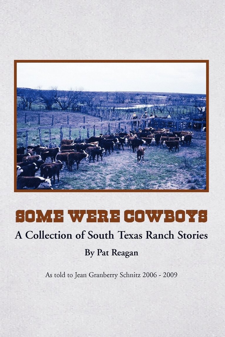 Pat Reagan - Some Were Cowboys, Häftad