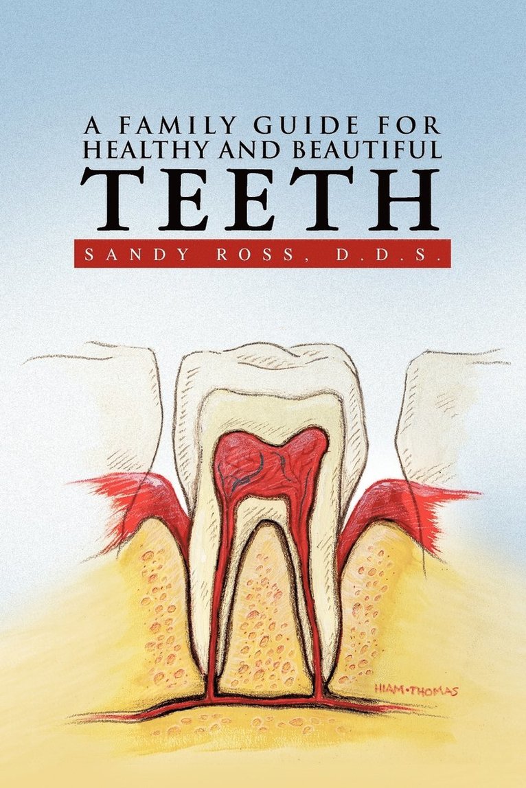 Family Guide for Healthy and Beautiful Teeth 1