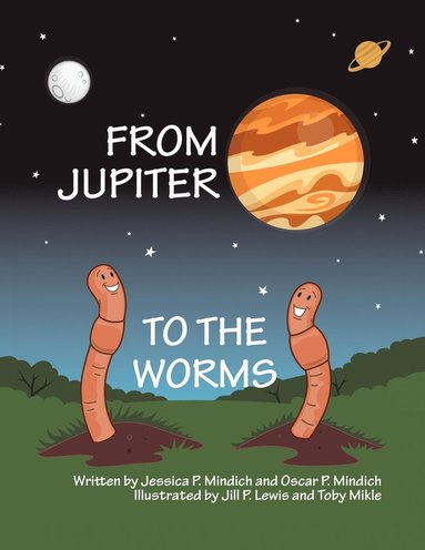 bokomslag From Jupiter to the Worms