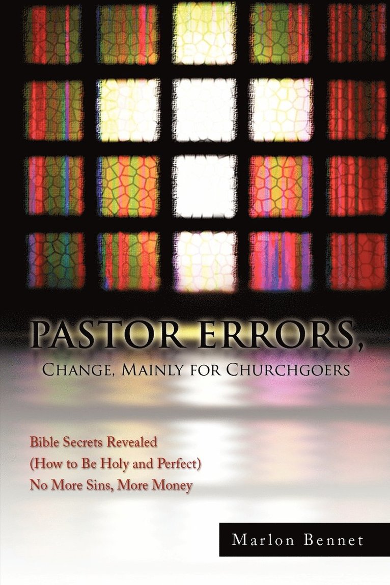 Pastor Errors, Change, Mainly for Churchgoers 1
