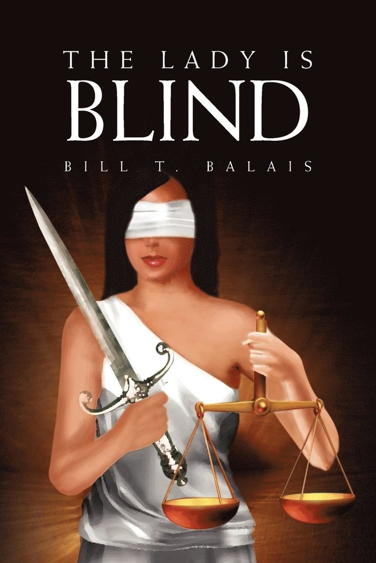Bill T Balais, Bill T. Balais - Lady Is Blind, Häftad