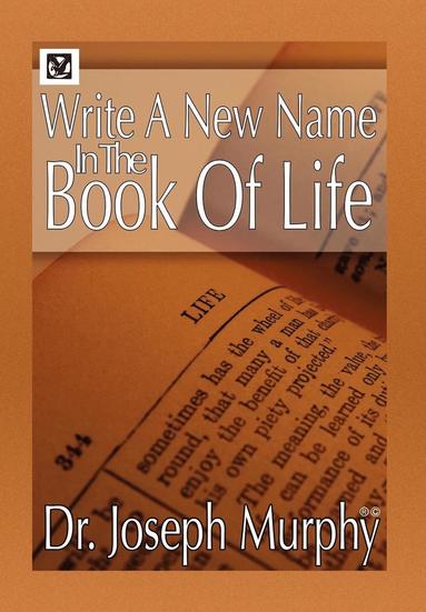 bokomslag Write a New Name in the Book of Life