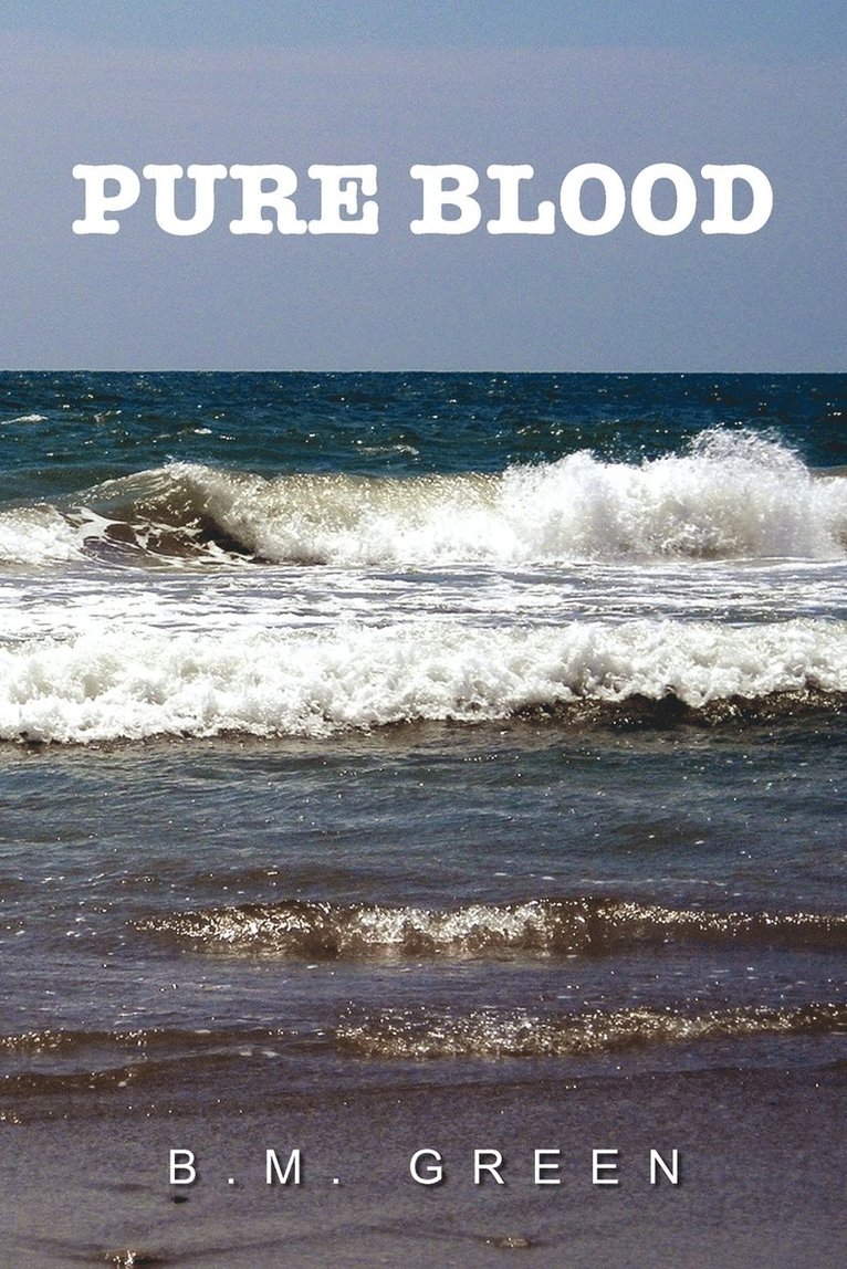 B M Green, B. M. Green - Pure Blood, Häftad