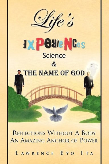 bokomslag Life's Experiences Science & the Name of God