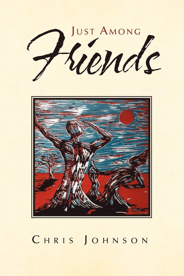 Chris Johnson - Just Among Friends, Häftad