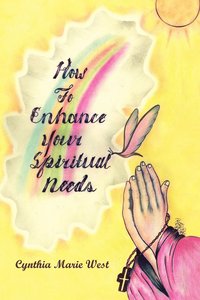 bokomslag How to Enhance Your Spiritual Needs