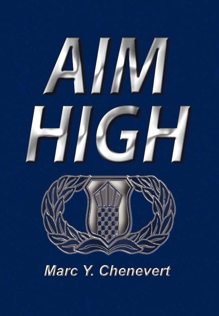 Marc Y Chenevert, Marc Y. Chenevert - Aim High, Inbunden