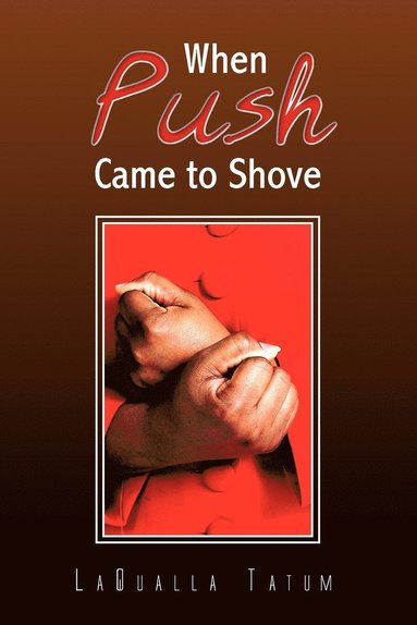 bokomslag When Push Came to Shove