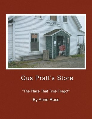 Gus Pratt's Store 1