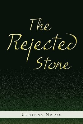 The Rejected Stone 1