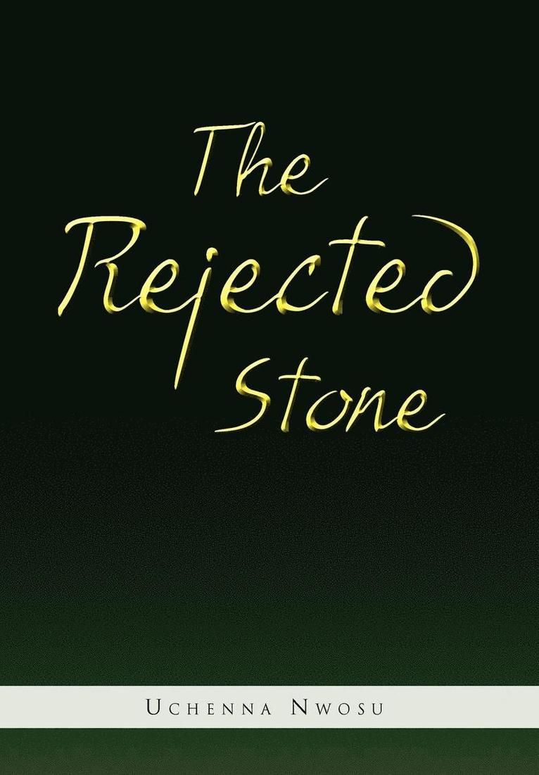 The Rejected Stone 1