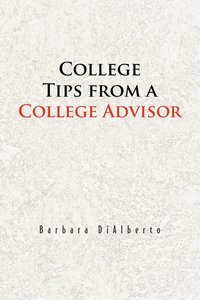 bokomslag College Tips from a College Advisor