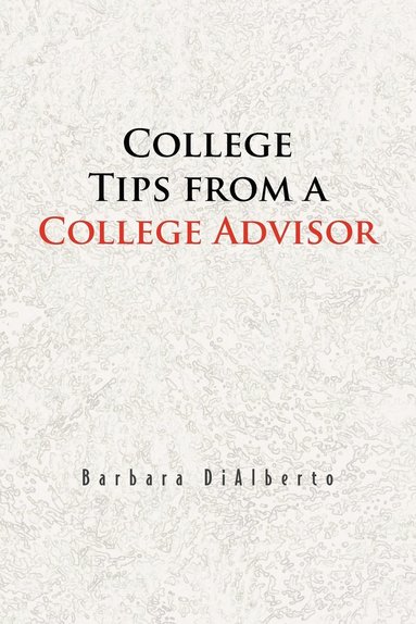 bokomslag College Tips from a College Advisor