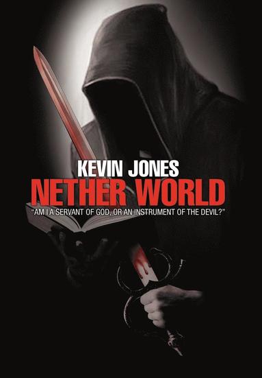Kevin Jones - Nether World, Inbunden