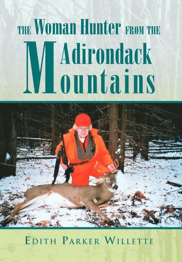 The Woman Hunter from the Adirondack Mountains 1