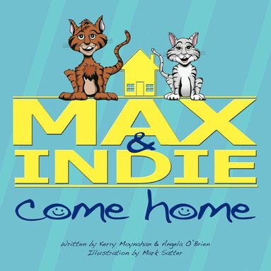 bokomslag Max & Indie Come Home