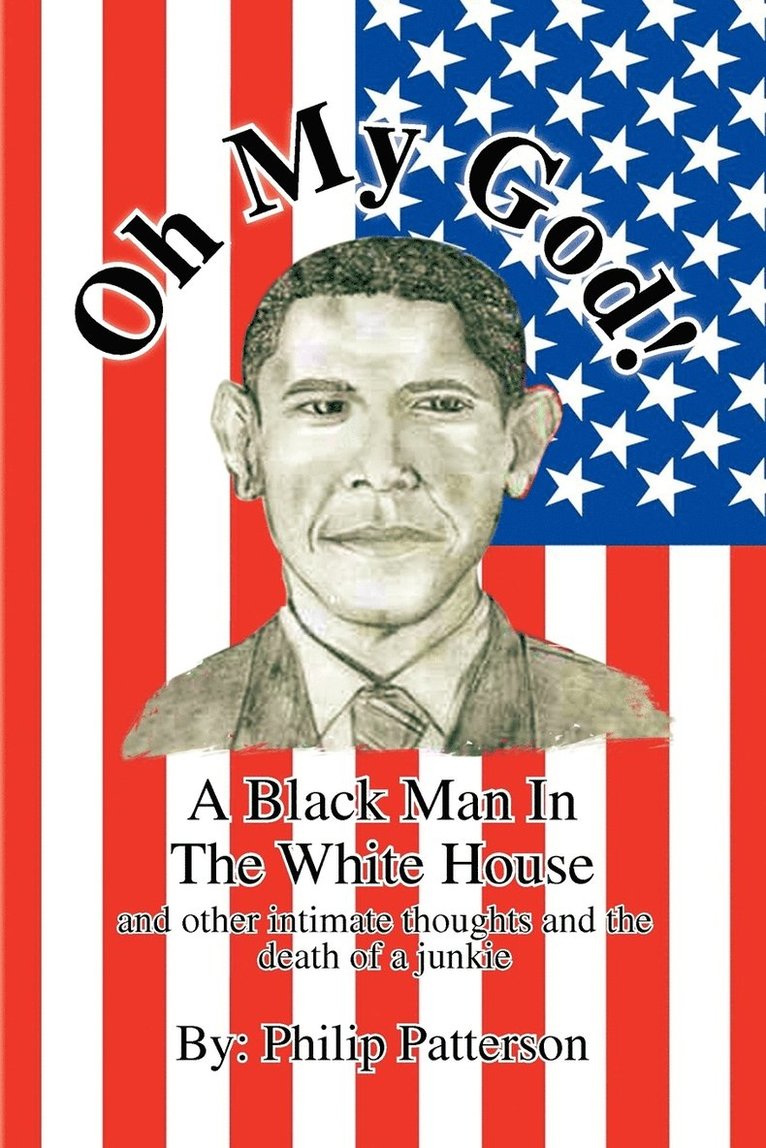 Oh My God!a Black Man in the White House 1