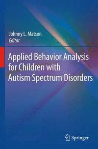 bokomslag Applied Behavior Analysis for Children with Autism Spectrum Disorders