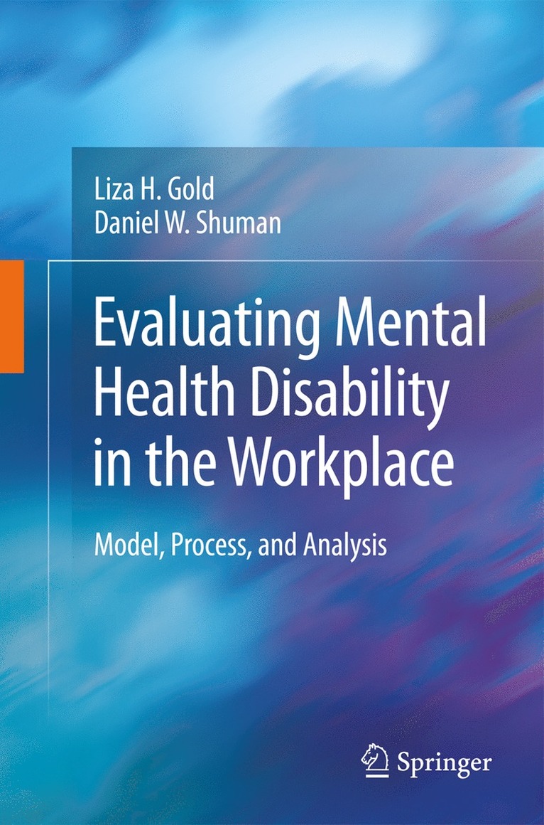 Liza Gold, Daniel W. Shuman, Daniel W Shuman - Evaluating Mental Health Disability in the Workplace, Inbunden