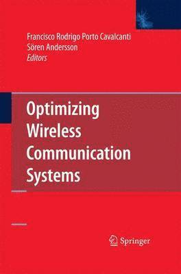 Francisco Rodrigo Porto Cavalcanti, Sören Andersson - Optimizing Wireless Communication Systems, Inbunden