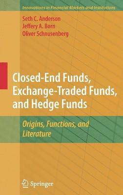 Closed-End Funds, Exchange-Traded Funds, and Hedge Funds 1