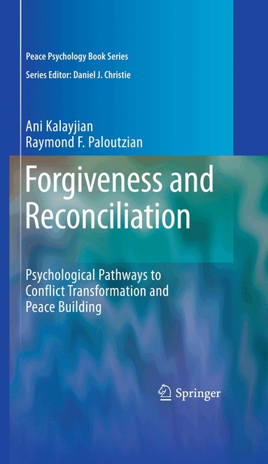 Ani Kalayjian, Raymond F. Paloutzian - Forgiveness and Reconciliation, Inbunden
