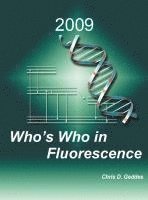 Chris D. Geddes - Who's Who in Fluorescence 2009, Häftad